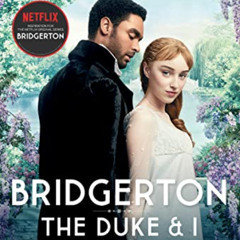 [Access] EBOOK 📘 Bridgerton: The Duke and I (Bridgertons Book 1) by  Julia Quinn [EP
