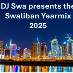 DJ Swa presents the Swaliban Yearmix 2025 Radio Edition