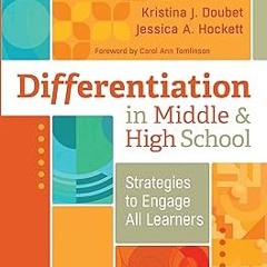 (( Differentiation in Middle and High School: Strategies to Engage All Learners PDF - KINDLE -