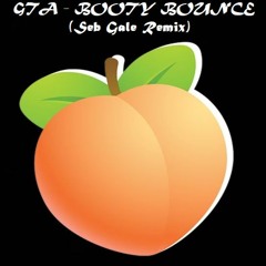 GTA - Booty Bounce (Seb Gale Remix)