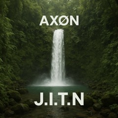 J.I.T.N - AXØN [Netherworld-Atlantis DnB Bootleg]