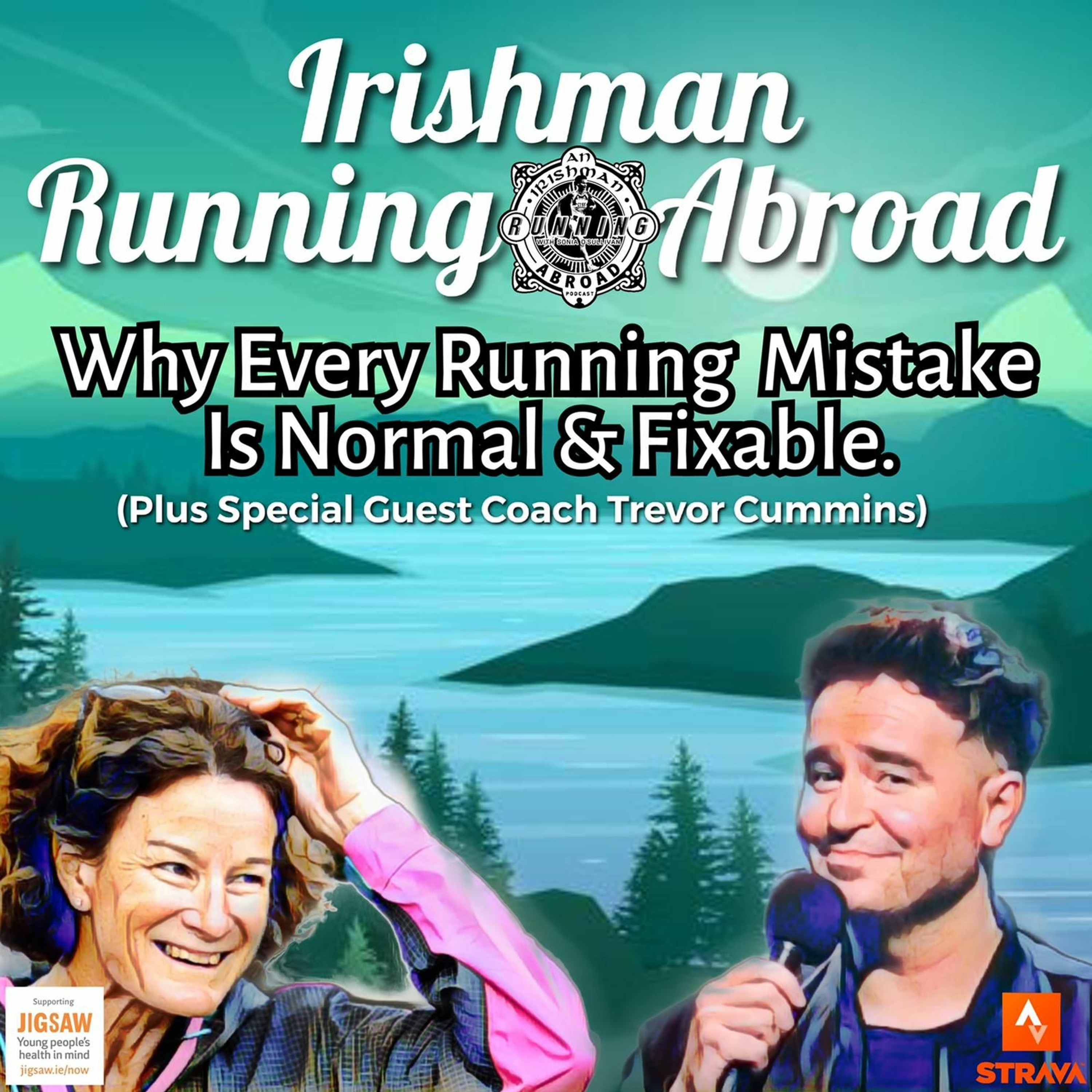 Irishman Running Abroad with Sonia O'Sullivan: “Why Every Running Mistake Is Normal & Fixable" episode artwork