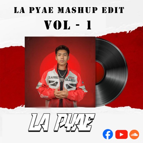 LA PYAE Mashup Edit VOL 1 Preview