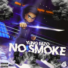 Yung Fazo - No Smoke [Prod. Lil Tecca] (2019)