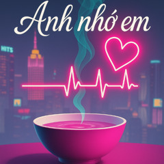 Anh nhớ em
