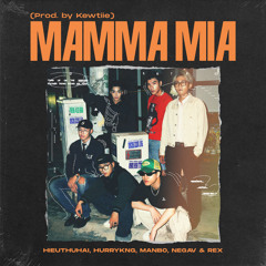Mamma Mia (feat. Negav & Rex)