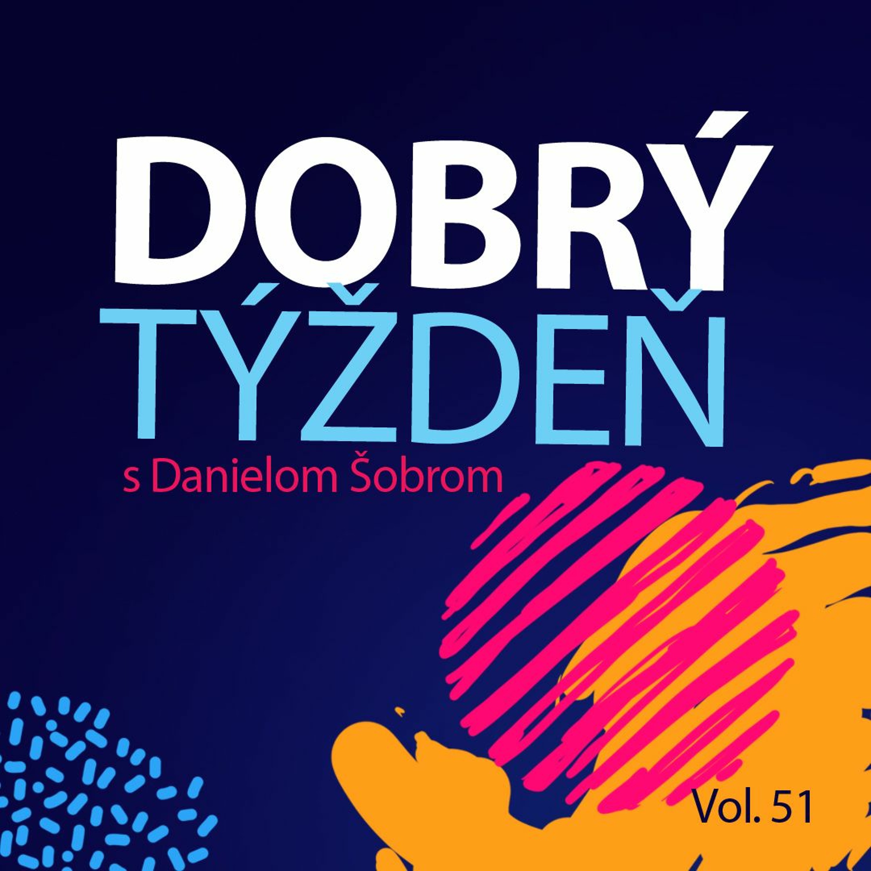Nebuďme slepí | Dobrý týždeň 51