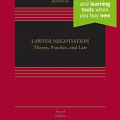 [Read] [PDF EBOOK EPUB KINDLE] Lawyer Negotiation: Theory, Practice, and Law [Connect