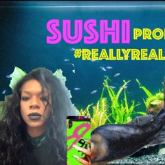 Sushi feat. OD from #reallreallysuperawesome