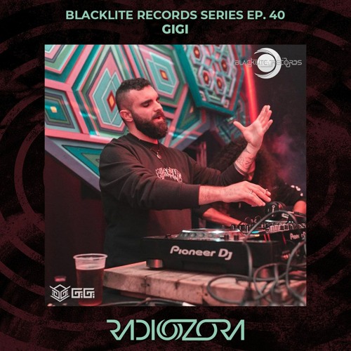 GIGI | Blacklite Records Series EP. 40 | 08/03/2022