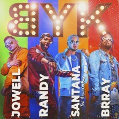 Jowell Y Randy, Brray - BYK