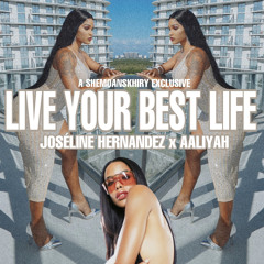 Joseline Hernandez - Live Your Best Life ( SHEMOANSKHIRY )
