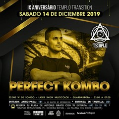 Perfect Kombo Feat. Reality @ IX Aniversario Templo Transition (14.12.2019)