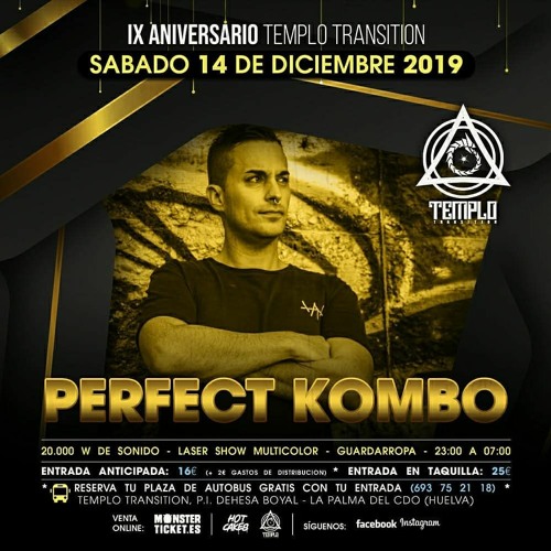 Perfect Kombo Feat. Reality @ IX Aniversario Templo Transition (14.12.2019)