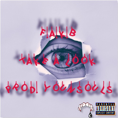 F.A.K.B - Take A Look (prod. Younsouls)