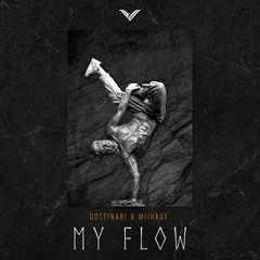 Gottinari & Miirage - My Flow