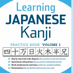 [DOWNLOAD]❤️(PDF)⚡️ Learning Japanese Kanji Practice Book Volume 1 (JLPT Level N5 & AP Exam)