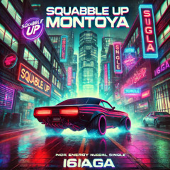 SQUABBLE UP MONTOYA