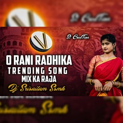 o rani radhika dj song 2022 dj srisailam ssmk.mp3