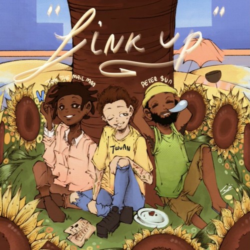Twuan - Link Up (feat. Tom The Mail Man & Peter $un)