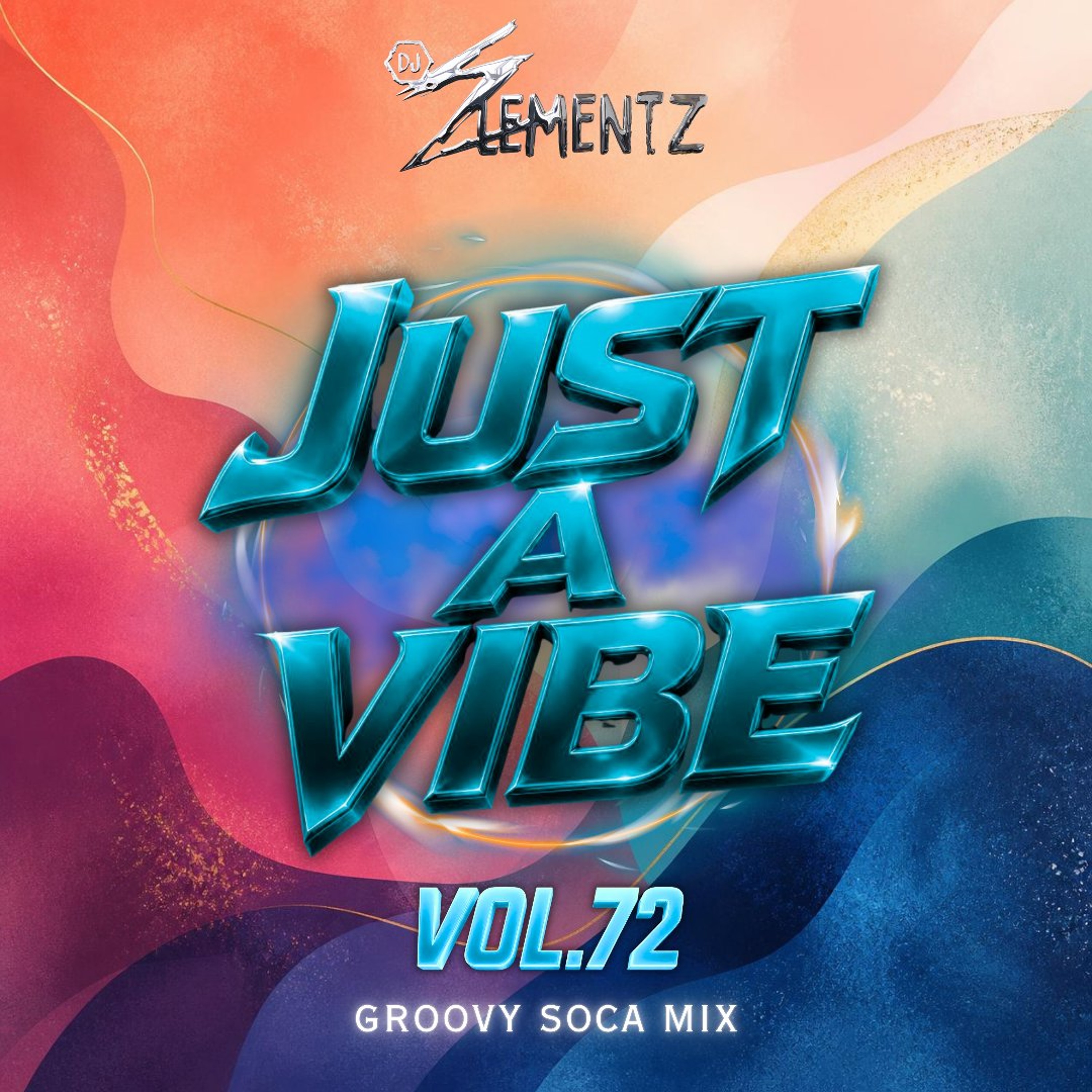 JUST A VIBE  (VOL.72 ) | CARNIVAL MIXTAPE 2026 | SOCA MIXTAPE 2026 | SOCA MUSIC MIX 2026 |