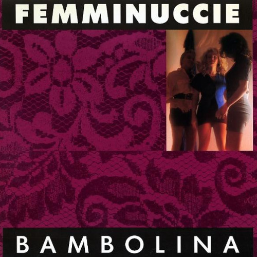 Stream Femminuccie - Bambolina (Vinyl HD) by ЯR | Listen