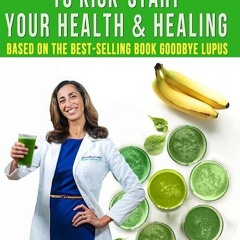 kindle👌 Green Smoothie Recipes to Kick-Start Your Health and Healing: Based On the Best-Selling