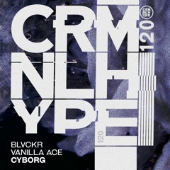 Blvckr, Vanilla Ace - Cyborg