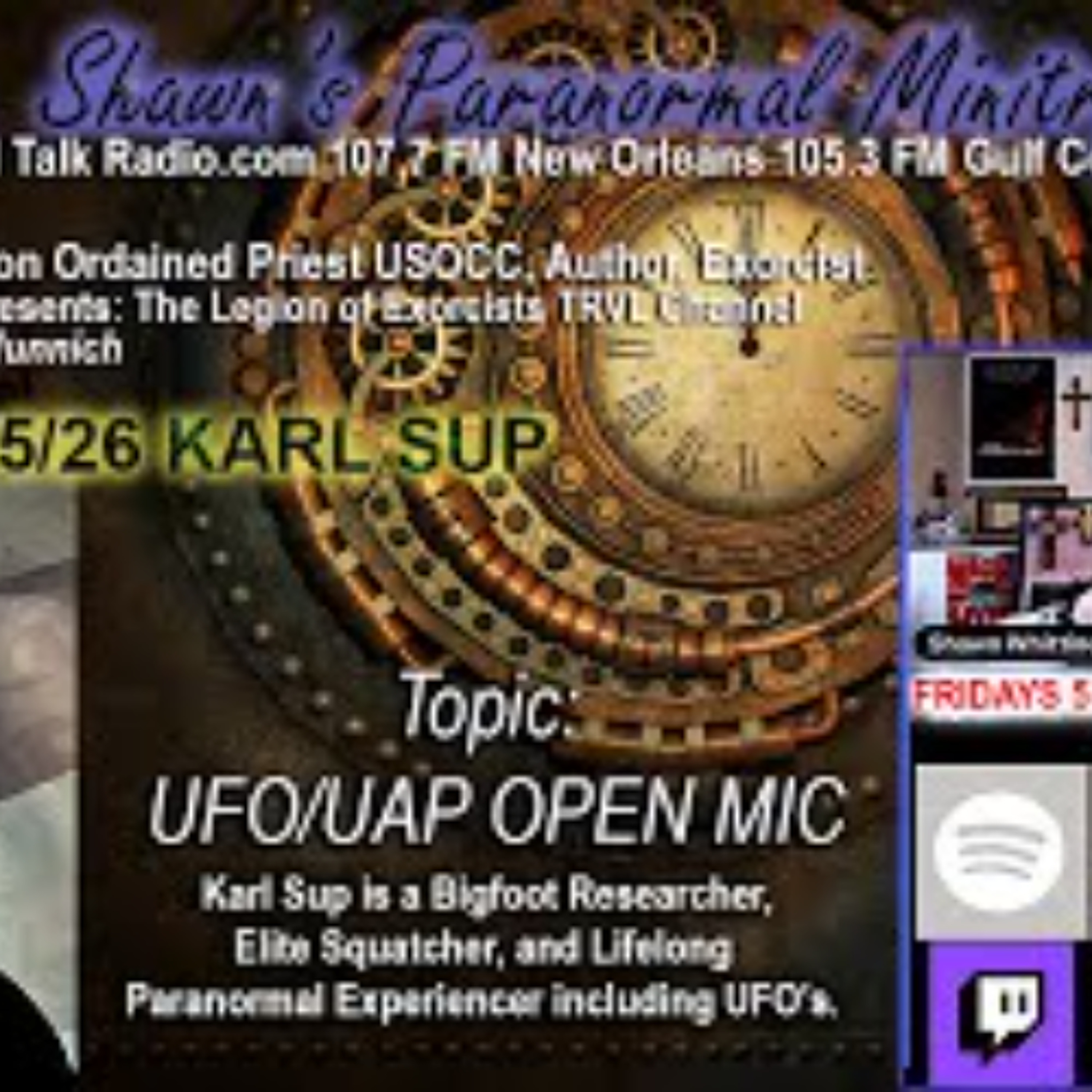 Fr_ Shawn_s Paranormal Ministry - UFO_ UAP OPEN MIC with  Karl Sup episode artwork