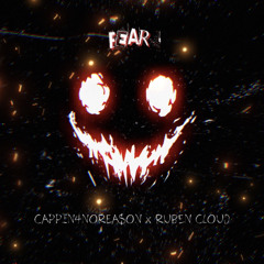 CAPPIN4NOREA$ON X RUBEN CLOUD - FEAR (Official Audio)