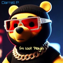I'm Not Playin