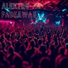 Alektro - Fadeaway