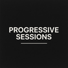 Progressive Sessions 3