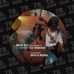 TB Premiere: Rich NxT - Other Side (Rossi. Remix) [FUSE London]