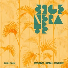 Booka Shade - Regenerate (Madraas Remix) [Blaufield]