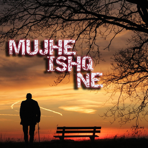 Mujhe Ishq Ne