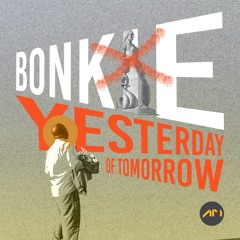 Bonkie - Yesterday Of Tomorrow EP