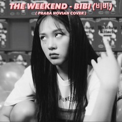 The Weekend - 88rising,BIBI (비비) cover