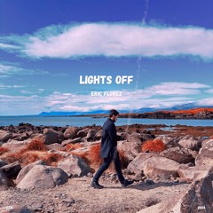 Eric Florez - Lights Off