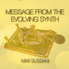 Message From The Evolving Synth