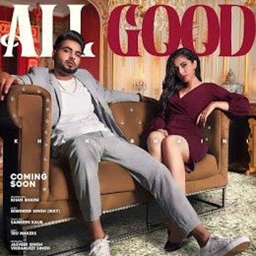 Khan Bhaini : All Good