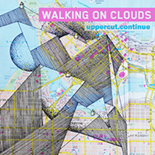 Walking on Clouds