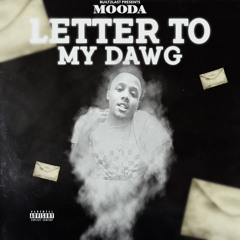 Letter To My Dawg