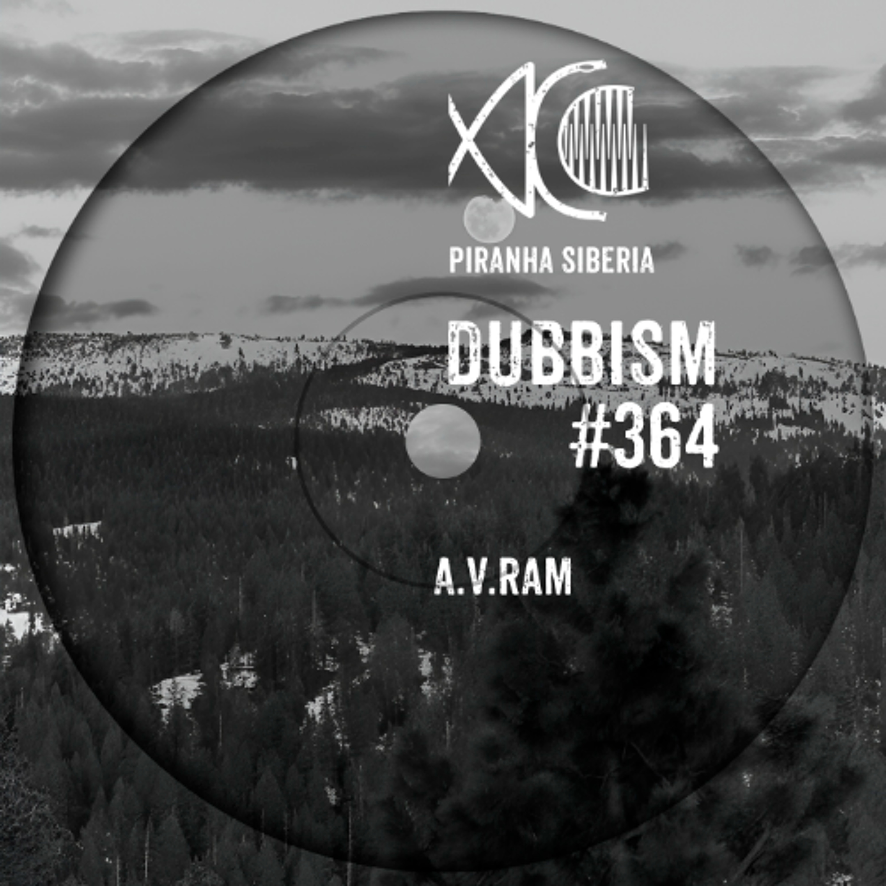 DUBBISM #364 - a.v.ram