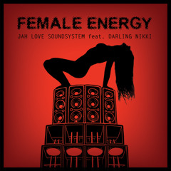Female Energy ft Darling Nikki