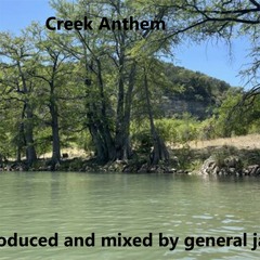 Creek Anthem 2k23 generaljamesjordan