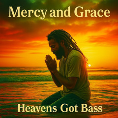 Mercy and Grace