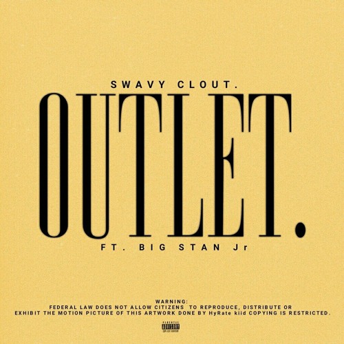 Outlet (Ft.Big Stan Jr)