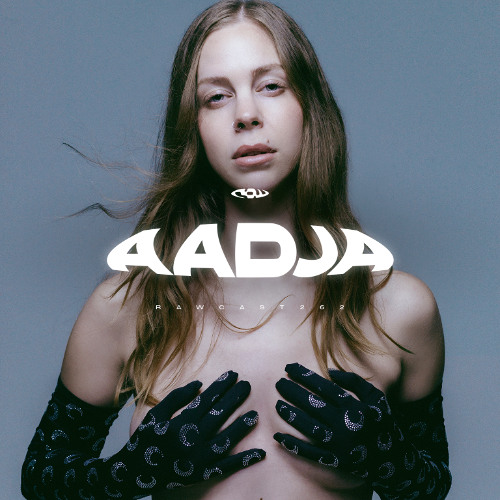 RAWCAST262 • AADJA