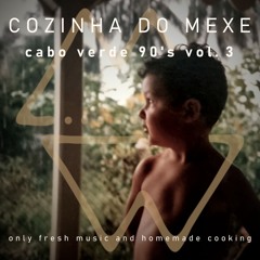 Cozinha Do Mexe - Cabo Verde 90's vol. 3